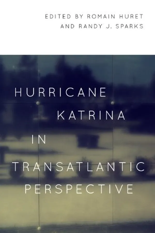 Capa de Hurricane Katrina in Transatlantic Perspective