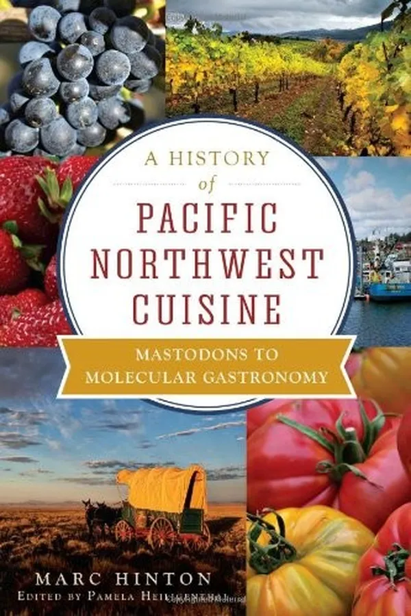 Capa de A History of Pacific Northwest Cuisine