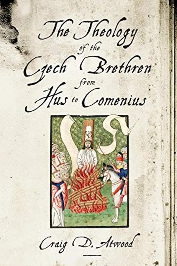 Capa de The theology of the Czech Brethren from Hus to Comenius
