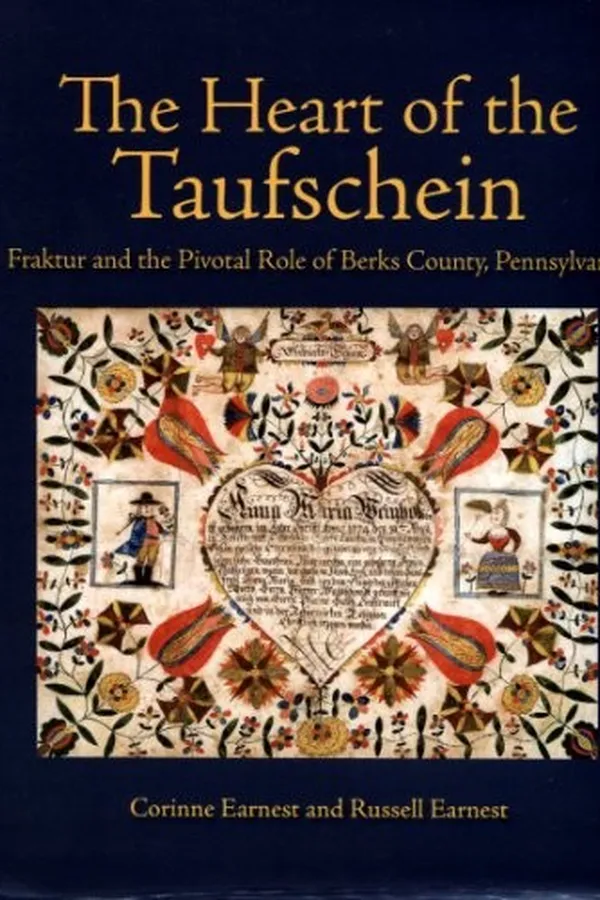 Capa de The Heart of the Taufschein Fraktur and the Pivotal Role of Berks County, Pennsylvania