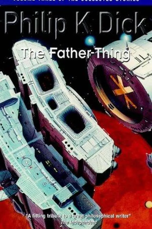 Capa de The Father-thing (The Collected Short Stories of Philip K. Dick)