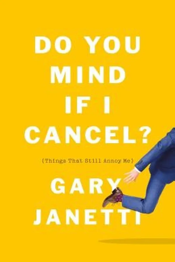 Capa de Do You Mind If I Cancel? (Things That Still Annoy Me)
