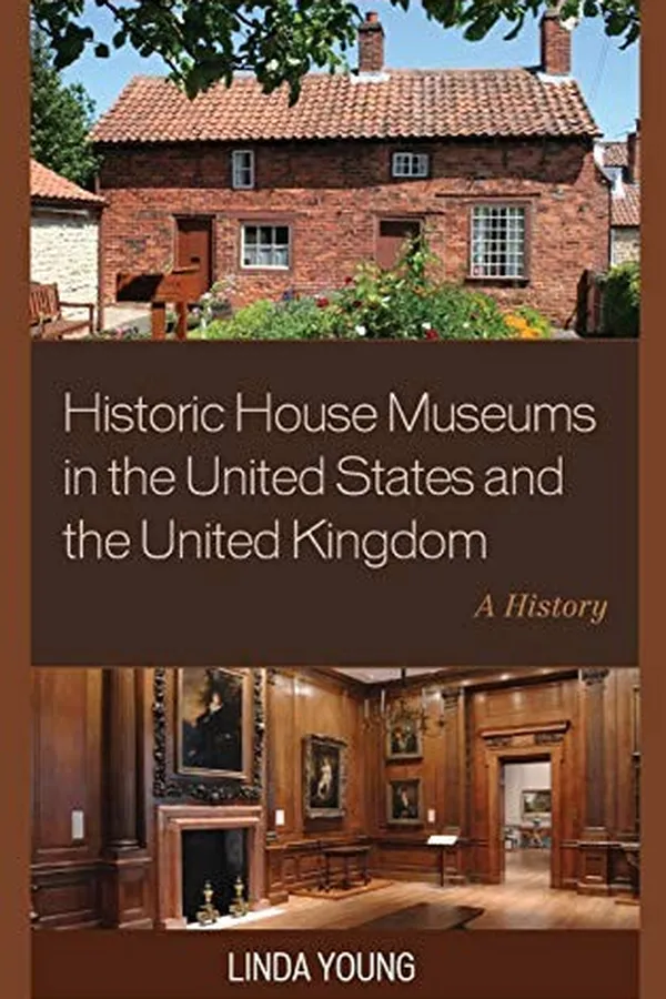 Capa de Historic House Museums in the United States and the United Kingdom