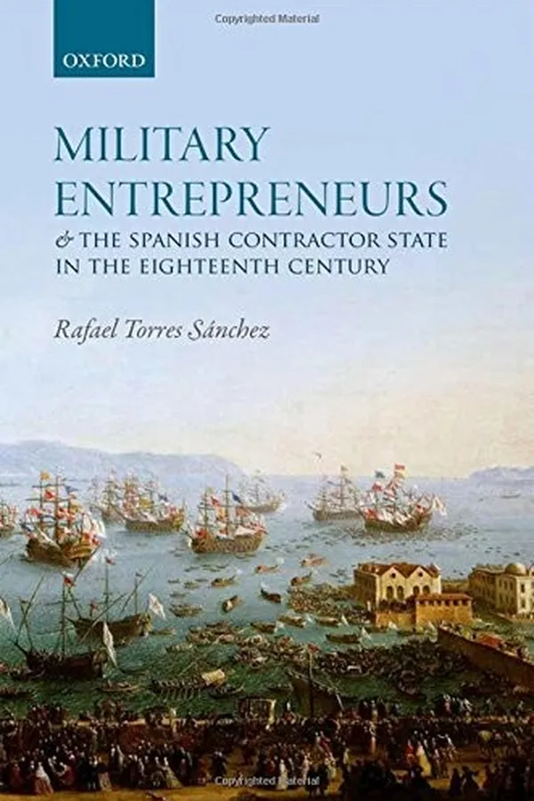 Capa de Military Entrepreneurs and the Spanish Contractor State in the Eighteenth Century