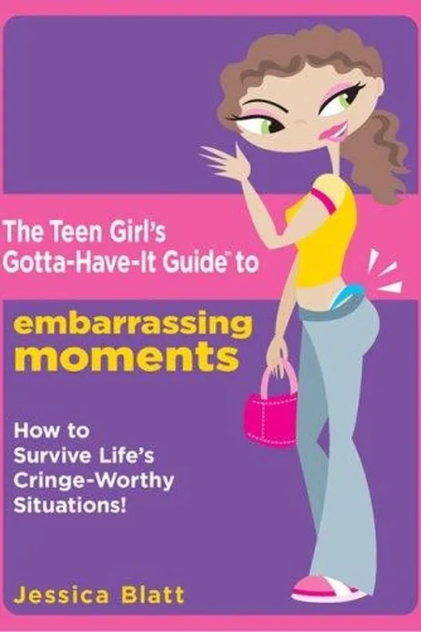 Capa de The girl's gotta have it guide to embarrassing moments
