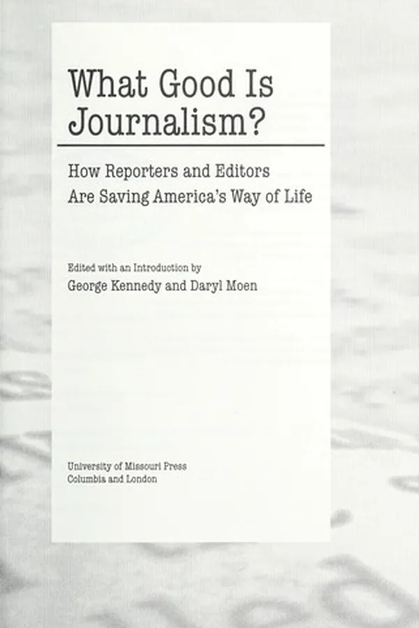 Capa de What good is journalism?