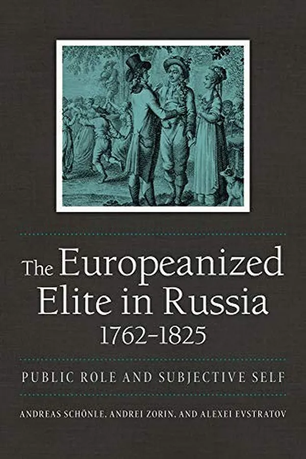 Capa de The Europeanized Elite in Russia, 1762-1825
