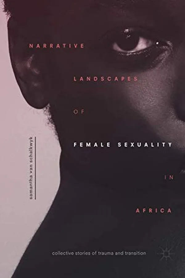 Capa de Narrative Landscapes of Female Sexuality in Africa