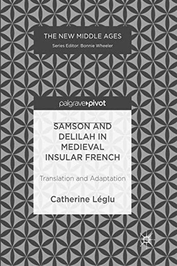 Capa de Samson and Delilah in Medieval Insular French