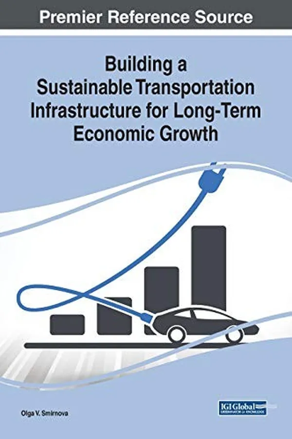 Capa de Building a Sustainable Transportation Infrastructure for Long-Term Economic Growth