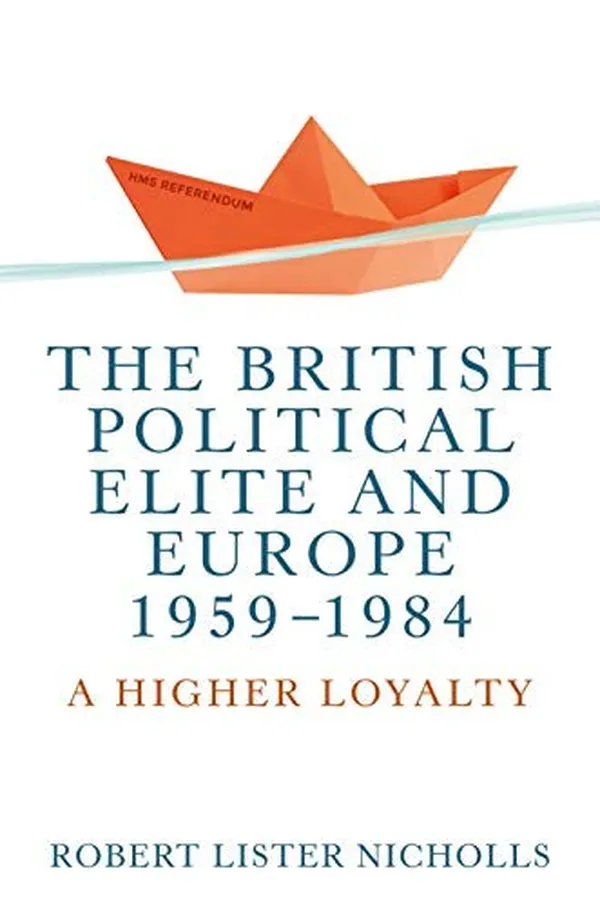 Capa de The British political elite and Europe, 1959-1984