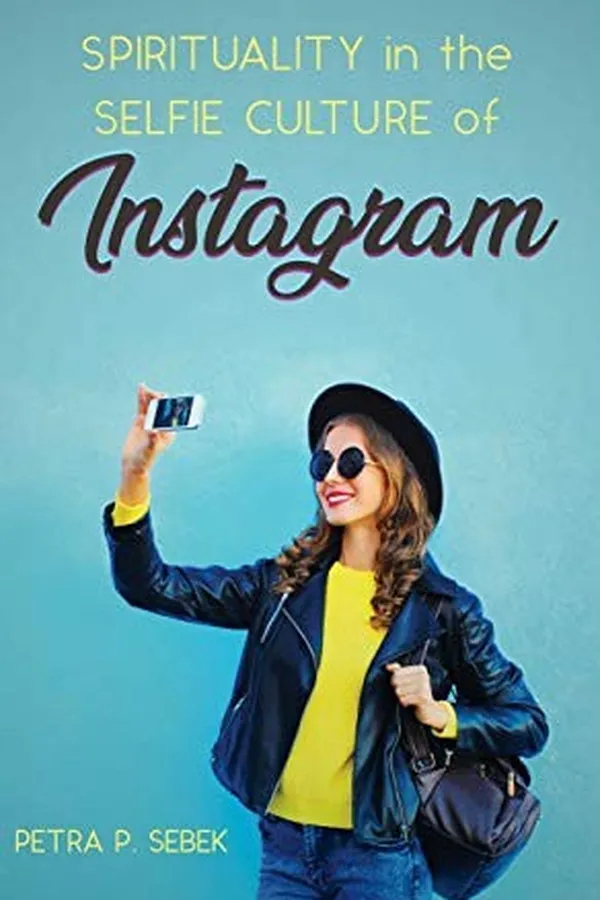 Capa de Spirituality in the Selfie Culture of Instagram