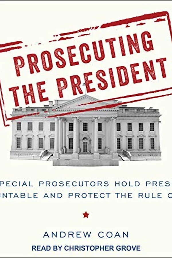 Cover of Prosecuting the President