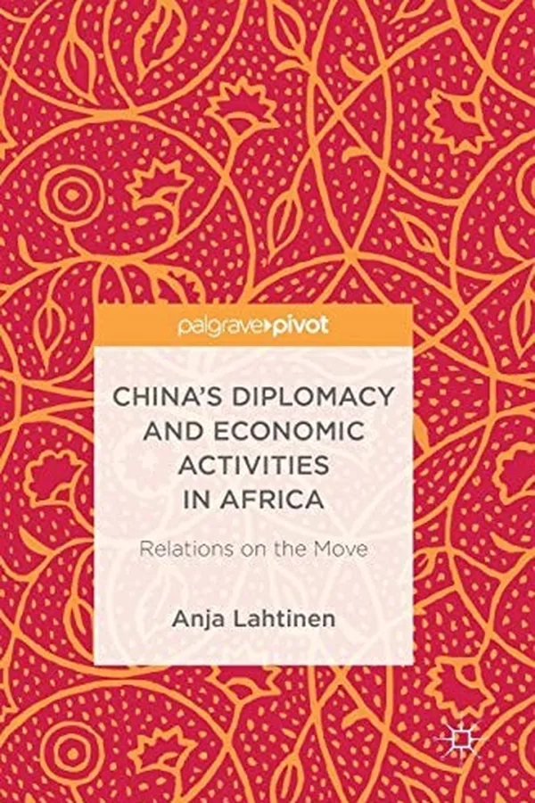 Capa de China's Diplomacy and Economic Activities in Africa
