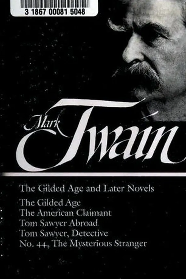 Capa de The Gilded Age and Later Novels (American Claimant / Gilded Age / Mysterious Stranger / Tom Sawyer Abroad / Tom Sawyer, Detective)