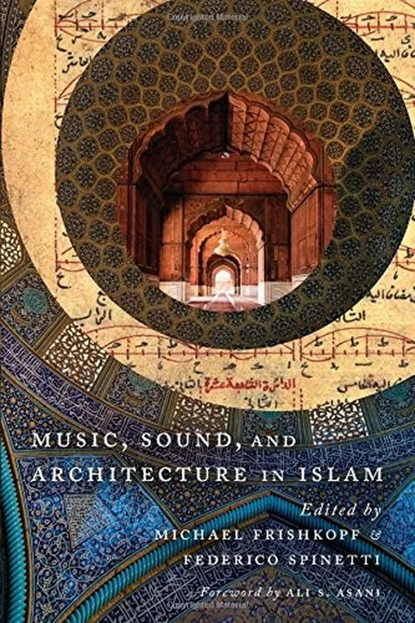 Capa de Music, Sound, and Architecture in Islam