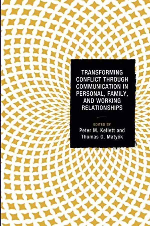 Capa de Transforming Conflict through Communication in Personal, Family, and Working Relationships