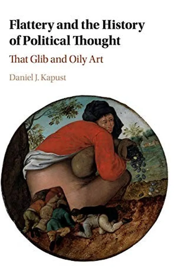 Capa de Flattery and the History of Political Thought