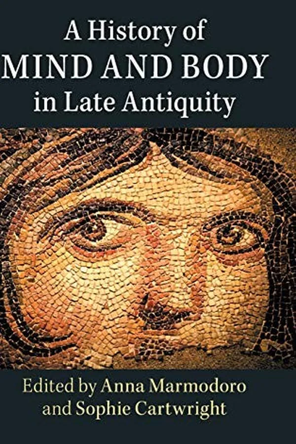 Capa de A History of Mind and Body in Late Antiquity