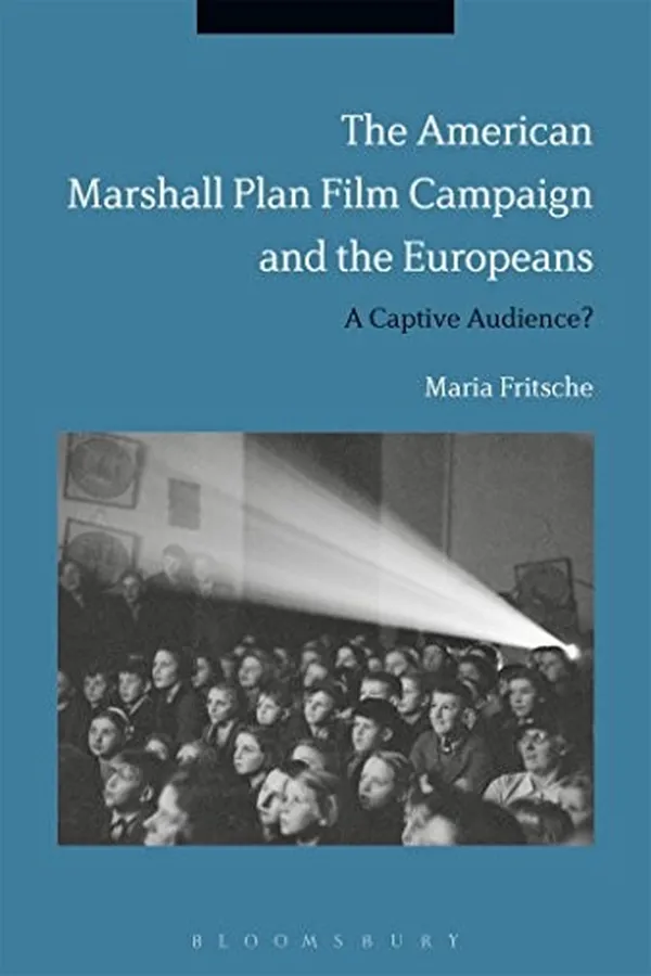 Capa de The American Marshall Plan Film Campaign and the Europeans