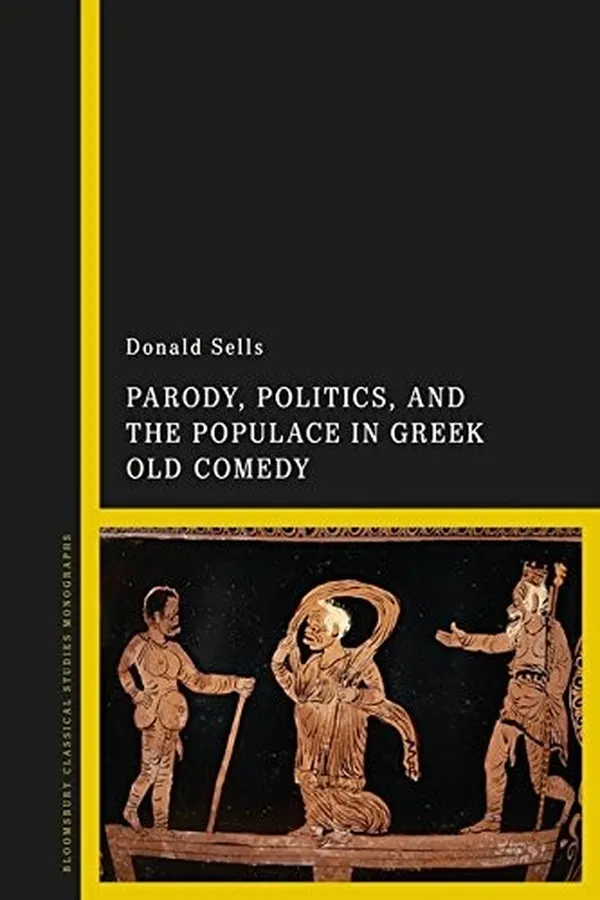 Capa de Parody, Politics and the Populace in Greek Old Comedy