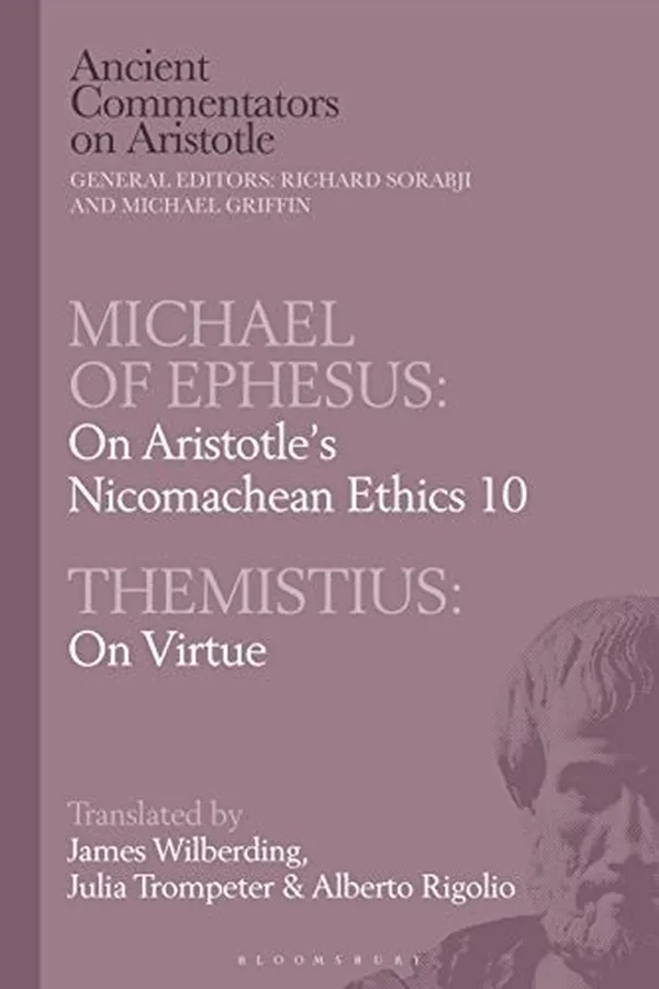 Capa de Michael of Ephesus : On Aristotle's Nicomachean Ethics 10 with Themistius