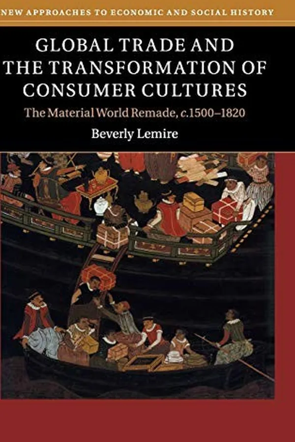 Capa de Global Trade and the Transformation of Consumer Cultures