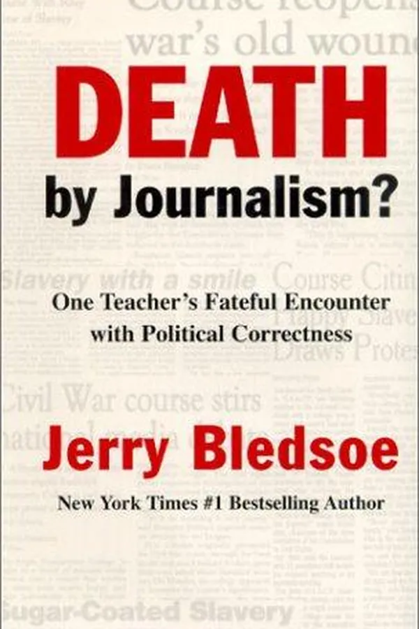 Capa de Death by Journalism? One Teacher's Fateful Encounter with Political Correctness