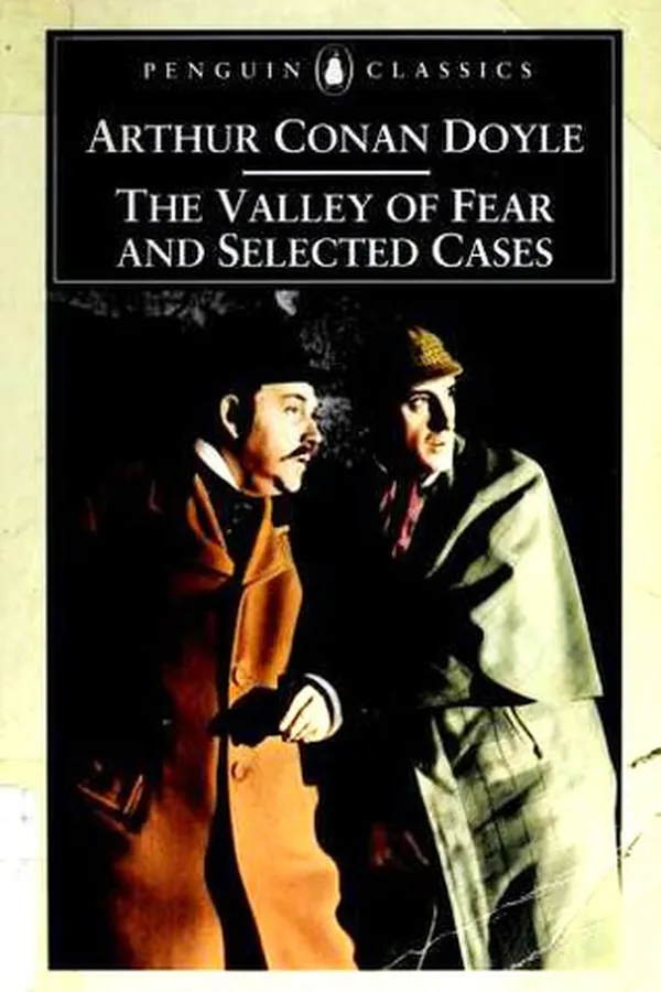 Capa de The Valley of Fear and Selected Cases (Adventure of Black Peter / Adventure of Charles Augustus Milverton / Adventure of the Abbey Grange / Adventure of the Bruce-Partington Plans / Adventure of the Dancing Men / Adventure of the Dying Detective / Adventure of the Empty House / Adventure of the Six Napoleons / Disappearance of Lady Frances Carfax / His Last Bow / Valley of Fear)