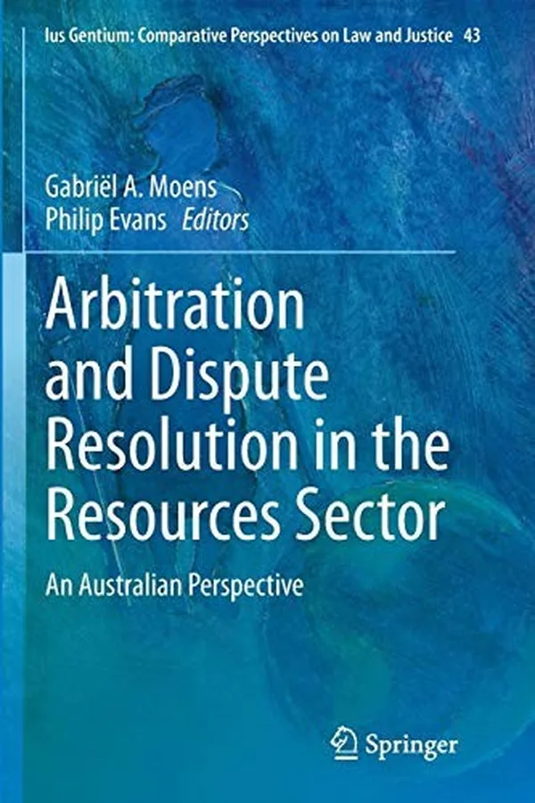 Capa de Arbitration and Dispute Resolution in the Resources Sector