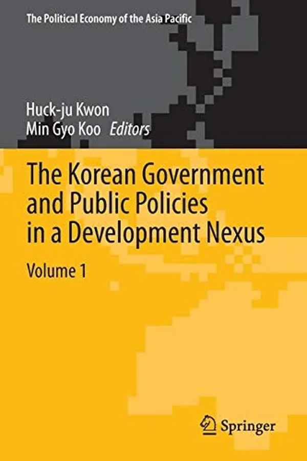 Capa de The Korean Government and Public Policies in a Development Nexus, Volume 1
