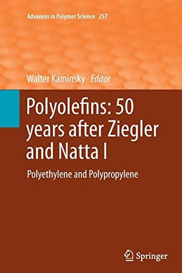 Capa de Polyolefins : 50 years after Ziegler and Natta I