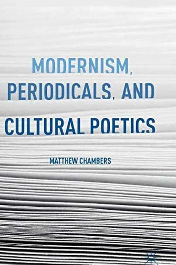 Capa de Modernism, Periodicals, and Cultural Poetics