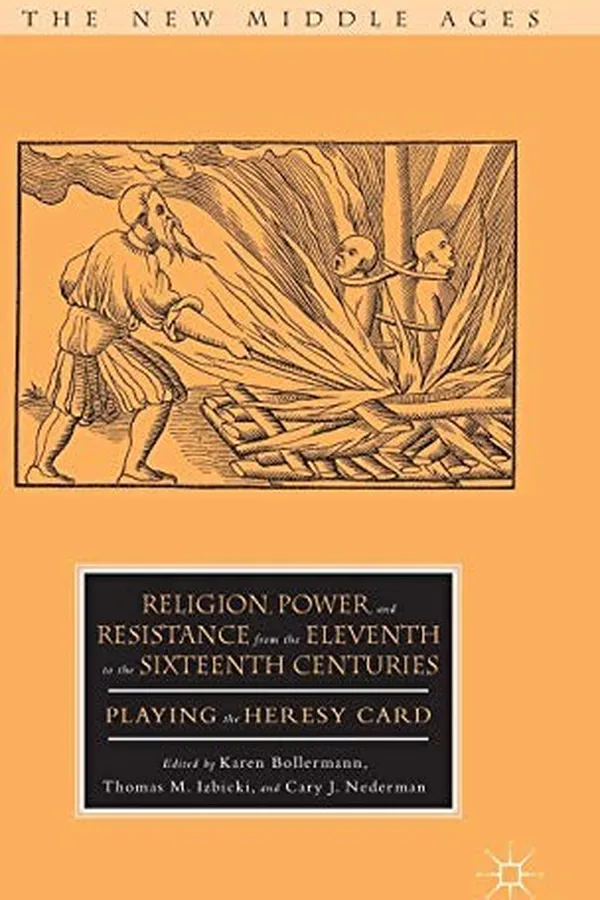 Capa de Religion, Power, and Resistance from the Eleventh to the Sixteenth Centuries