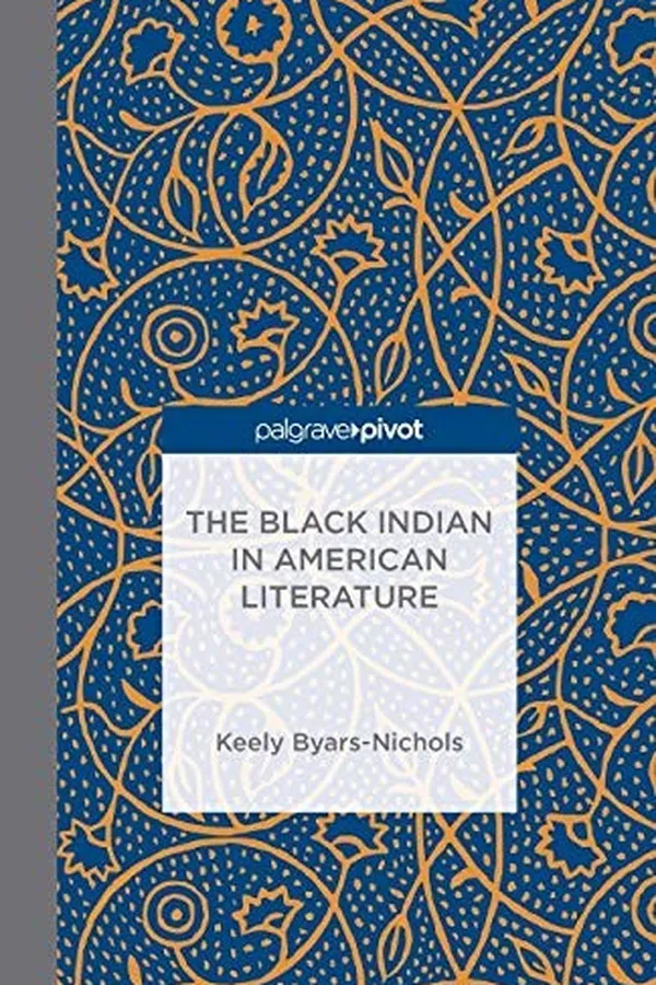Capa de The Black Indian in American Literature