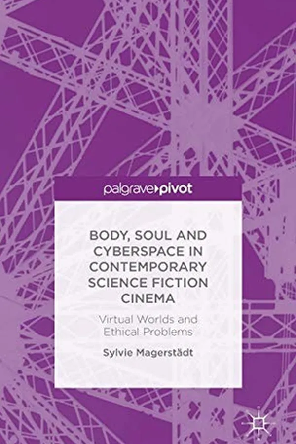 Capa de Body, Soul and Cyberspace in Contemporary Science Fiction Cinema