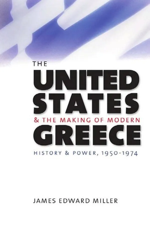 Capa de The United States and the making of modern Greece