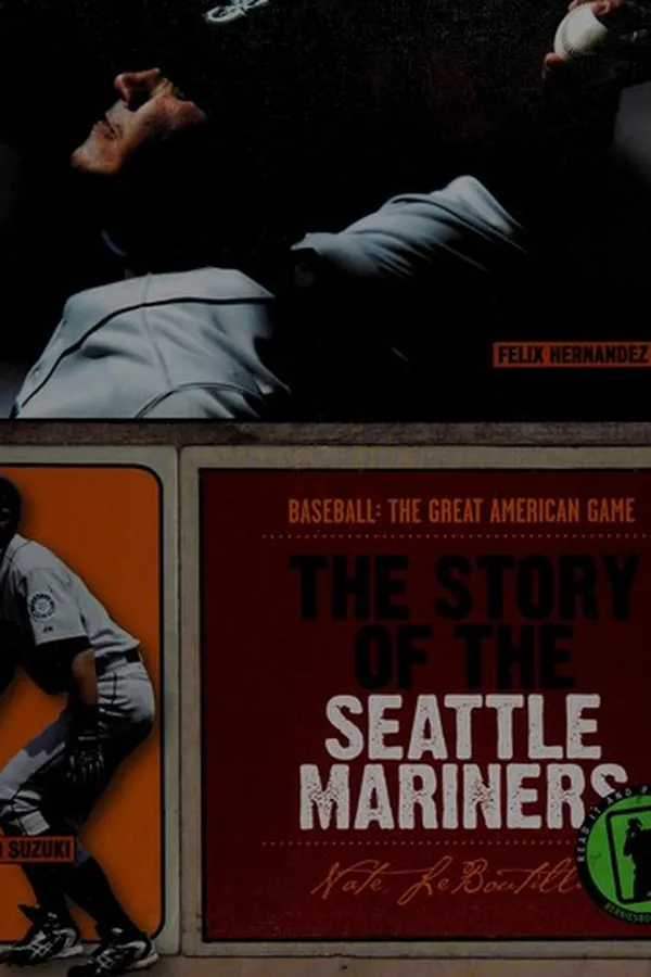 Capa de The story of the Seattle Mariners