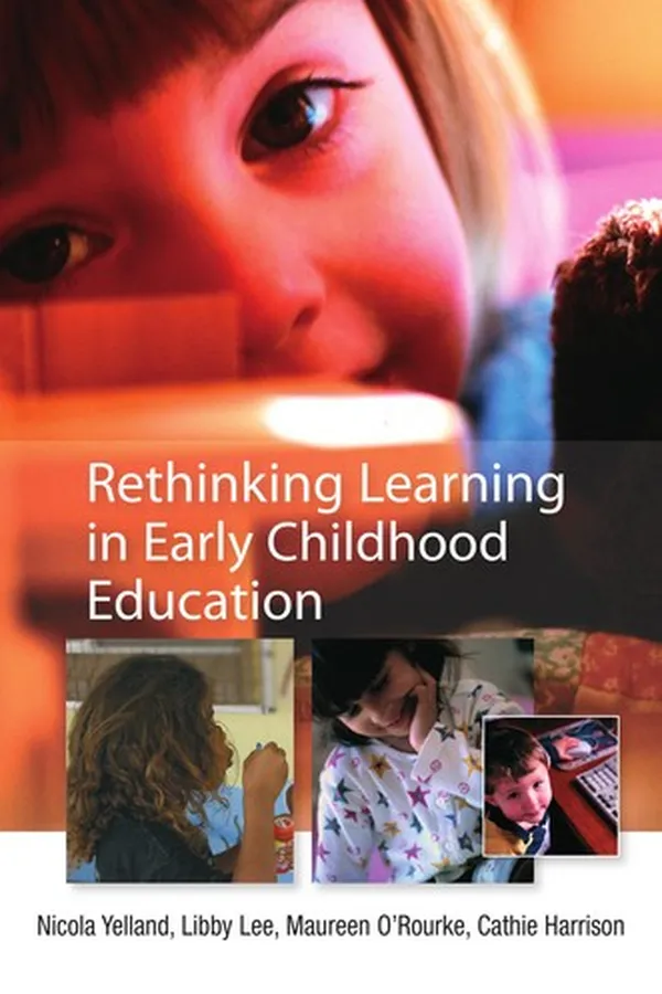 Cover of Rethinking learning in early childhood education