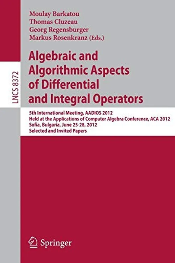 Capa de Algebraic and Algorithmic Aspects of Differential and Integral Operators
