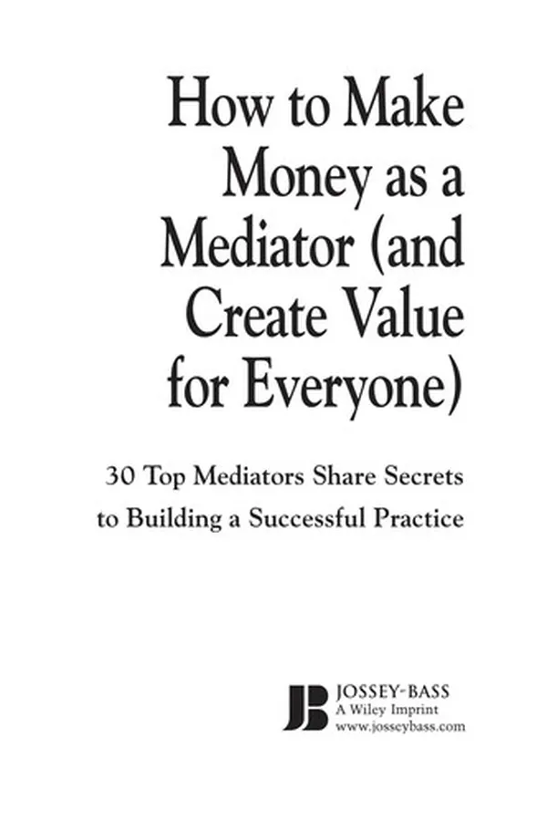 Capa de How To Make Money as a Mediator (And Create Value for Everyone)