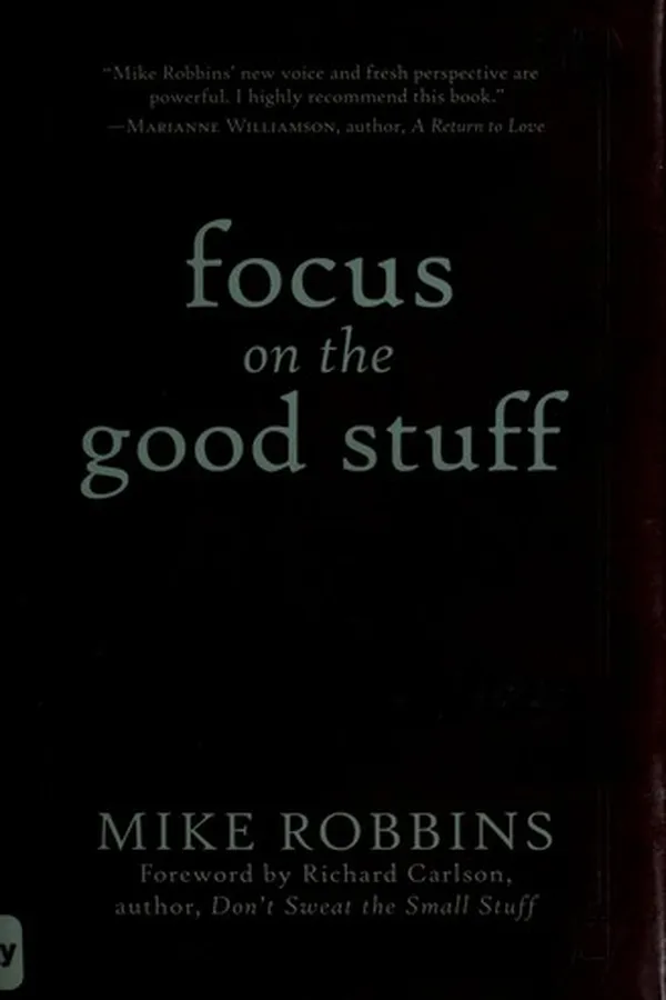 Capa de Focus on the good stuff