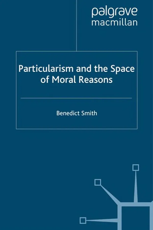 Capa de Particularism and the space of moral reasons