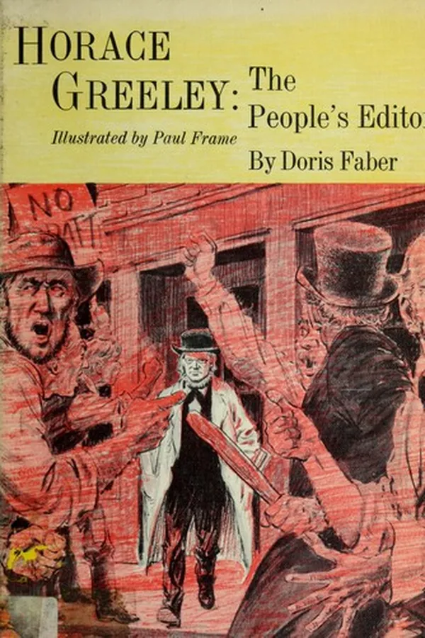 Capa de Horace Greeley: the people's editor