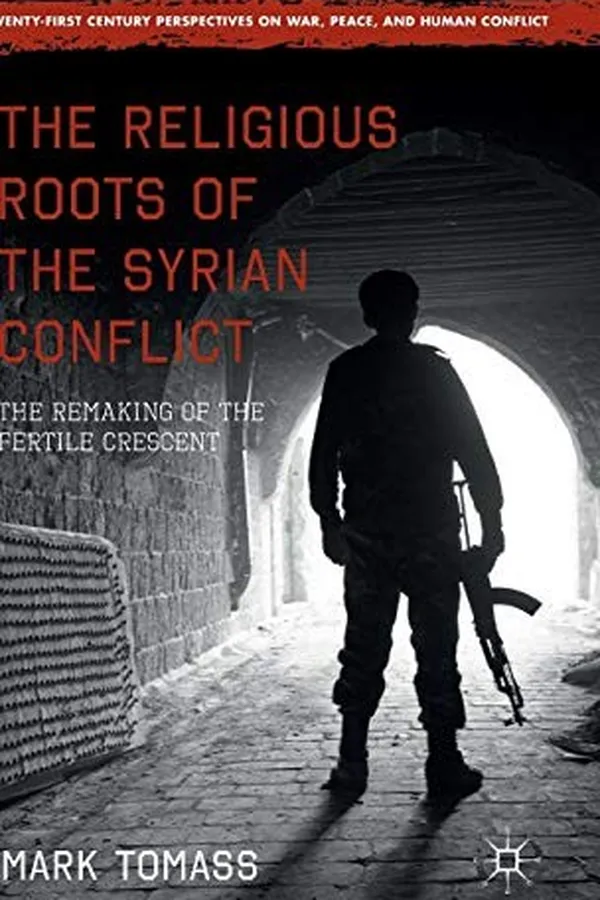 Capa de The Religious Roots of the Syrian Conflict
