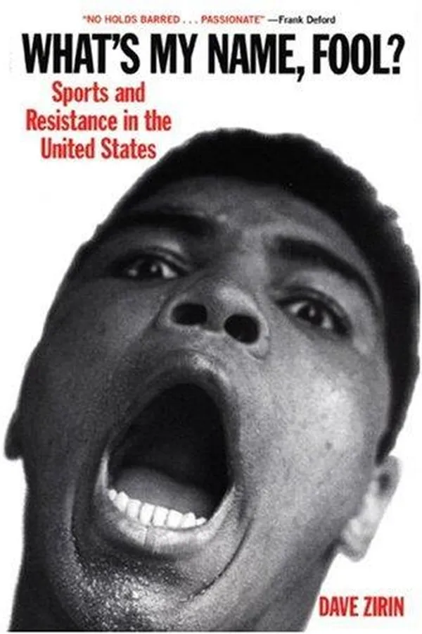 Capa de What's My Name, Fool? Sports and Resistance in the United States