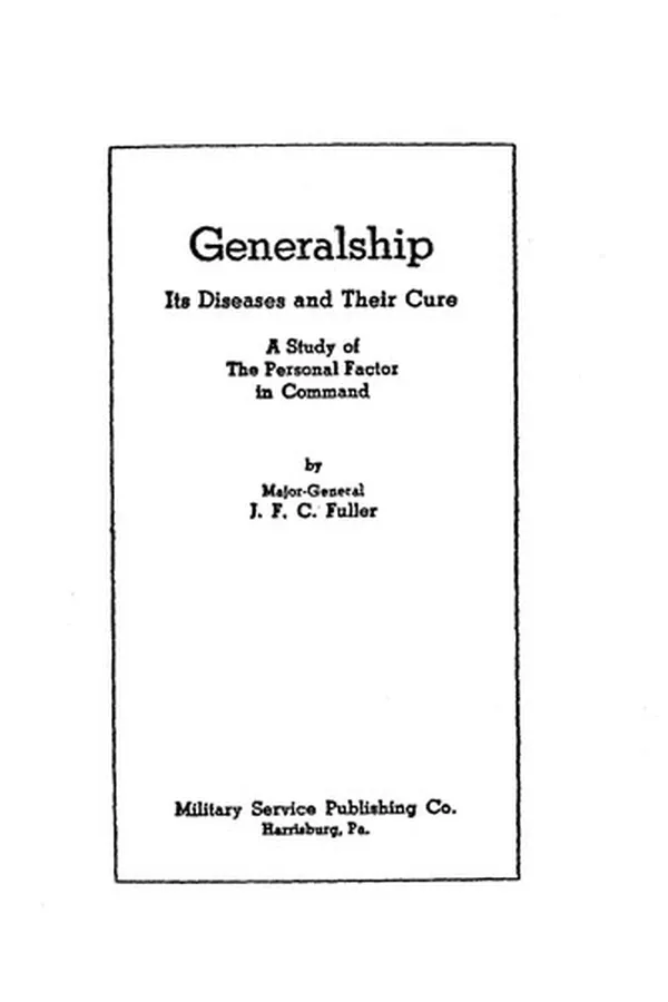Cover of Generalship, its Diseases and their Cure
