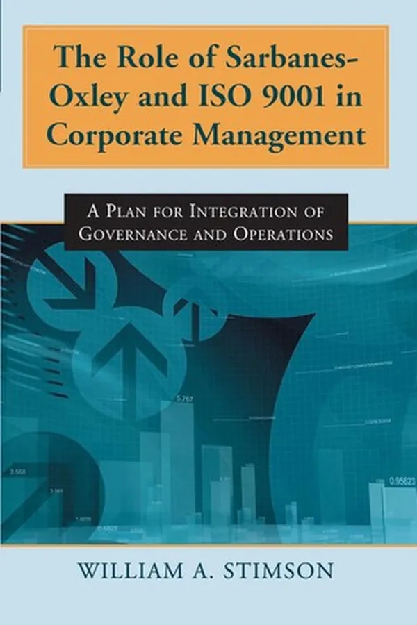 Capa de The role of Sarbanes-Oxley and ISO 9001 in corporate management