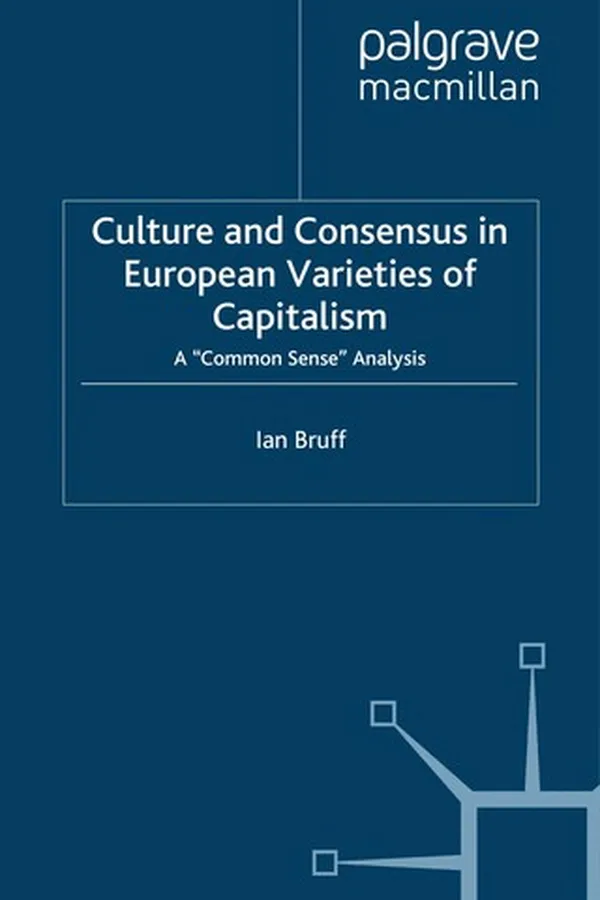 Capa de Culture and consensus in European varieties of capitalism
