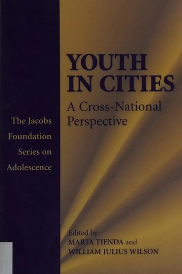 Capa de YOUTH IN CITIES: A CROSS-NATIONAL PERSPECTIVE; ED. BY MARTA TIENDA